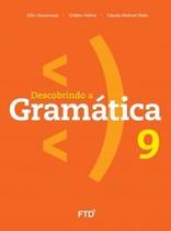 Descobrindo a Gramática - 9º Ano - FTD