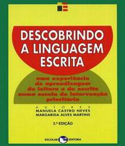 Descobrindo A Linguagem Escrita - ESCOLAR EDITORA - GRUPO DECKLEI