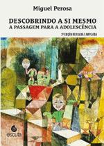 Descobrindo a Si Mesmo - A Passagem Para a Adolescência