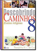 Descobrindo Caminhos - 8ª - FTD (DIDATICOS) Descobrindo Caminhos - 8ª - FTD (DIDATICOS)