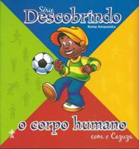 Descobrindo o corpo humano com o cazuza