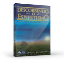 Descobrindo o Espiritismo 300 Perguntas e Respostas - Allan Kardec