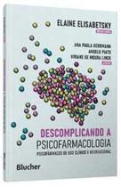 Descomplicando a psicofarmacologia