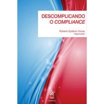 Descomplicando o Compliance Descomplicando o Compliance
