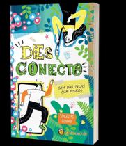 Desconecte - Saia Das Telas Um Pouco Desconecte - Saia Das Telas Um Pouco