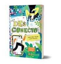 Desconecte - Saia das telas (um pouco)