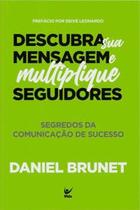 Descubra sua mensagem e multiplique seguidores