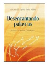 Desencantando palavras