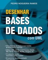 Desenhar Bases de Dados com Uml Desenhar Bases de Dados com Uml