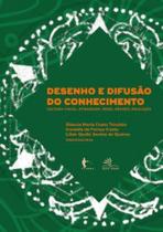 Desenho e difusão do conhecimento - EDUFBA Desenho e difusão do conhecimento - EDUFBA