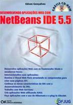Desenvolvendo Aplicações Web Com Netbeans Ide 5.5 Desenvolvendo Aplicações Web Com Netbeans Ide 5.5