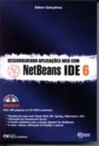 Desenvolvendo Aplicações Web Com Netbeans IDE 6