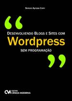 Desenvolvendo Blogs e Sites com Wordpress sem programação - MODERNA