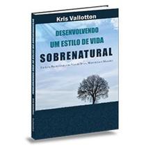 Desenvolvendo um estilo de vida sobrenatural - Lv184 - Perspectiva Desenvolvendo um estilo de vida sobrenatural - Lv184 - Perspectiva