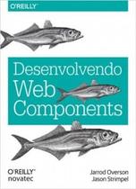 Desenvolvendo web components