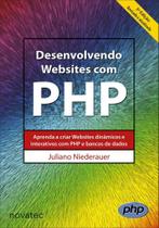 Desenvolvendo Websites com PHP: Aprenda a Criar Websites Dinâmicos e Interativos com PHP e Bancos