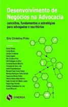 Desenvolvimento De Negócios Na Advocacia Desenvolvimento De Negócios Na Advocacia