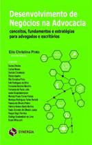 Desenvolvimento de Negócios na Advocacia Desenvolvimento de Negócios na Advocacia