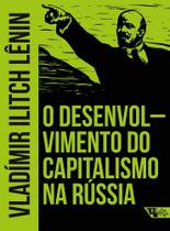 Desenvolvimento do capitalismo na russia, o - BOITEMPO Desenvolvimento do capitalismo na russia, o - BOITEMPO