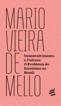 Desenvolvimento e Cultura - o Problema Do Estetismo No Brasil Sortido