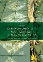 Desenvolvimento e meio ambiente em santa catarina - UNIVILLE