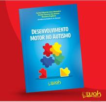 Desenvolvimento Motor no Autismo Desenvolvimento Motor no Autismo