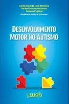 Desenvolvimento Motor no Autismo
