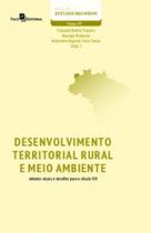 Desenvolvimento territorial rural e meio ambiente debates atuais e desafios para o século xxi