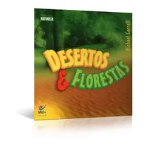 Desertos e Florestas - Vida Desertos e Florestas - Vida