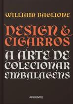 Design & Cigarros: a Arte de Colecionar Embalagens