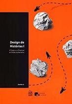 Design de Histórias 1: O Trágico e o Projetual no Estudo da Narrativa Design de Histórias 1: O Trágico e o Projetual no Estudo da Narrativa