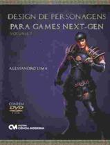 Design De Personagens Para Games Next-Gen - Vol 1 - CIENCIA MODERNA