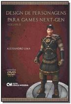 Design De Personagens Para Games Next-Gen - Vol. 2 - CIENCIA MODERNA
