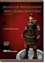 Design De Personagens Para Games Next- Gen - Vol. 2 - Com Dvd - CIENCIA MODERNA