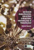 Design Dialógico: Gestão Criativa, Inovação e Tradição - Estação das Letras e Cores