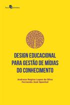 Design educacional para gestao de midias do conhecimento - Paco editorial