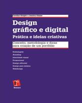 DESIGN GRÁFICO E DIGITAL: prática e ideias criativas DESIGN GRÁFICO E DIGITAL: prática e ideias criativas