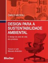 Design para a sustentabilidade ambiental - BLUCHER Design para a sustentabilidade ambiental - BLUCHER