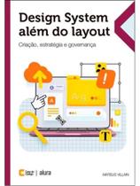 Design system além do layout Design system além do layout