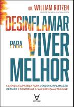 Desinflamar Para Viver Melhor Desinflamar Para Viver Melhor