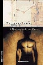Desintegração da Morte, A Desintegração da Morte, A