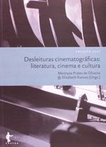 Desleituras cinematográficas: literatura, cinema e cultura (Coleção Cult) - Edufba