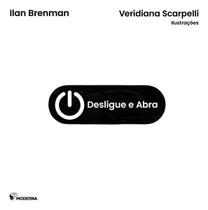 Desligue e Abra