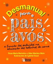 Desmanual Para Pais e Avós - INVERSO COMUNICACAO E MARKETING