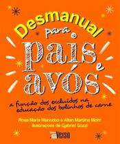 Desmanual Para Pais E Avós - INVERSO Desmanual Para Pais E Avós - INVERSO