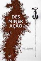 Desmineração - MAZZA Desmineração - MAZZA