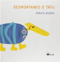 Desmontando o tatu (capa mole) - FTD