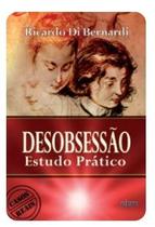 Desobsessão - Estudo Prático Desobsessão - Estudo Prático