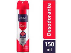 Desodorante Antitranspirante Aerossol Above - Clássicos Dolce Feminino Floral Frutal 150ml