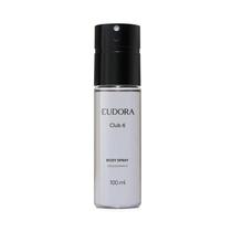 Desodorante Eudora Masculino para Homem Body Spray Club 6 100ml presente cheiroso dia a dia Desodorante Eudora Masculino para Homem Body Spray Club 6 100ml presente cheiroso dia a dia